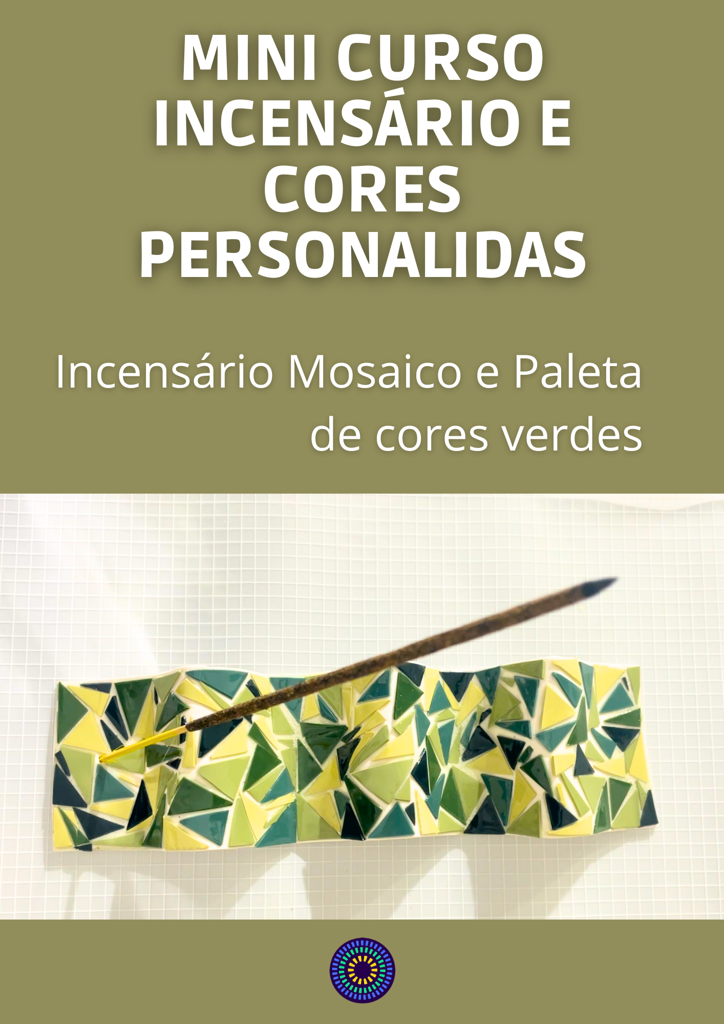 Mini Curso Incensário e cores personalizadas